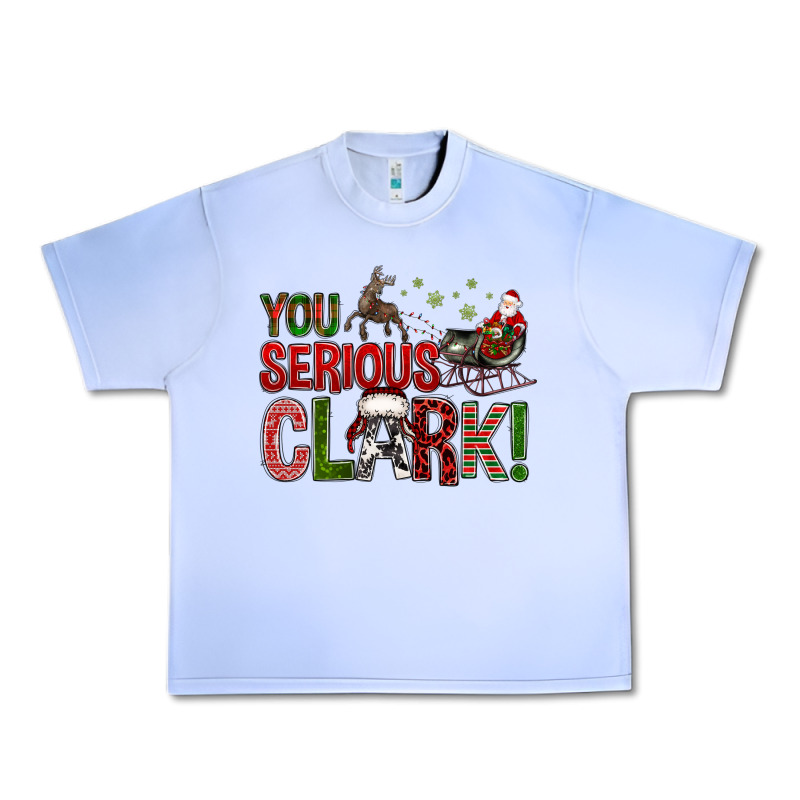 You Serious Clark With Santa Sleigh Urban Heavy Tee by BundleAndBundleShop | Teevron