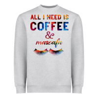Heather Grey All I Need Is Coffee And Mascara Heavyweight Sweatshirt - Bettercallsaul