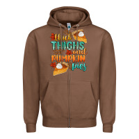 Chestnut thick thighs and pumpkin pies Zipper Hoodie - CowGirlArtShop