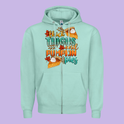 Thick Thighs And Pumpkin Pies Zipper Hoodie Designed By Cowgirlartshop