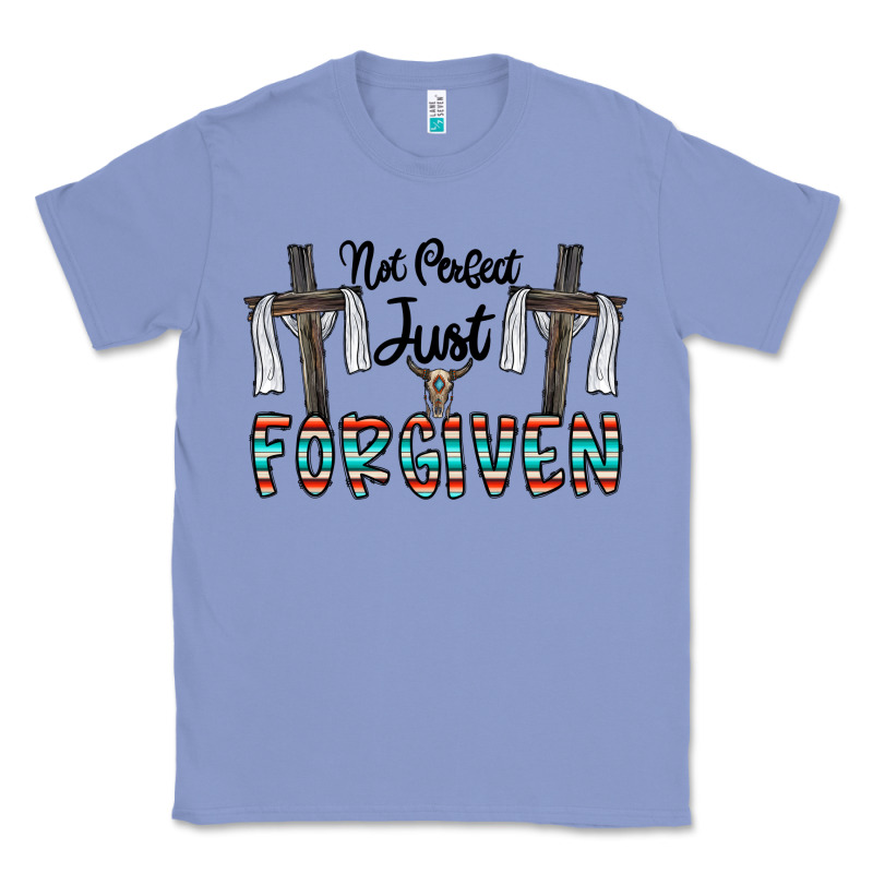 No Perfect Just Forgiven Classic Tee by CowhideDigitalArt | Teevron