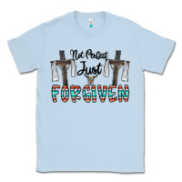 Dusty Blue no perfect just forgiven Classic Tee - CowhideDigitalArt