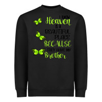 Black I know heaven is a beautiful place because they have my brother Heavyweight Sweatshirt - Bettercallsaul