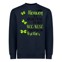 Navy I know heaven is a beautiful place because they have my brother Heavyweight Sweatshirt - Bettercallsaul