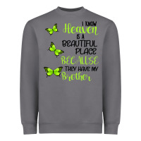 Storm I know heaven is a beautiful place because they have my brother Heavyweight Sweatshirt - Bettercallsaul