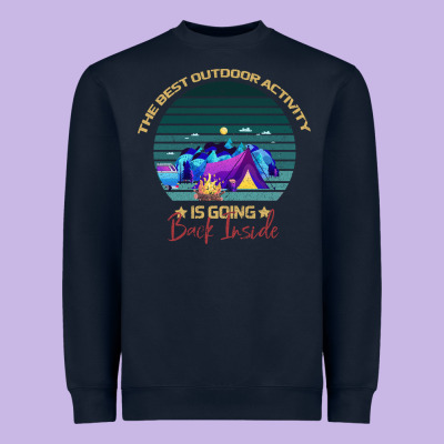 Camping The Best Outdoor Activity Is Going Back Inside Heavyweight Sweatshirt Designed By Bettercallsaul
