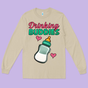 Drinking Buddies Baby Bottle Long Sleeve Tee Designed By Jasminsmagicworld