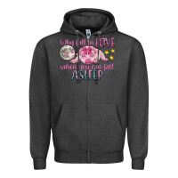 Charcoal Heather why fall in love when you can fall asleep Zipper Hoodie - CowGirlArtShop