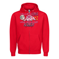 Red why fall in love when you can fall asleep Zipper Hoodie - CowGirlArtShop