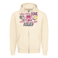 Sandshell why fall in love when you can fall asleep Zipper Hoodie - CowGirlArtShop