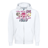 White why fall in love when you can fall asleep Zipper Hoodie - CowGirlArtShop