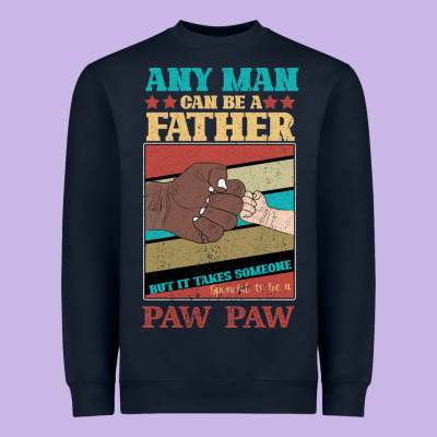 Any Man Can Be A Father But It Take Someone Special To Be A Pawpaw Heavyweight Sweatshirt Designed By Bettercallsaul