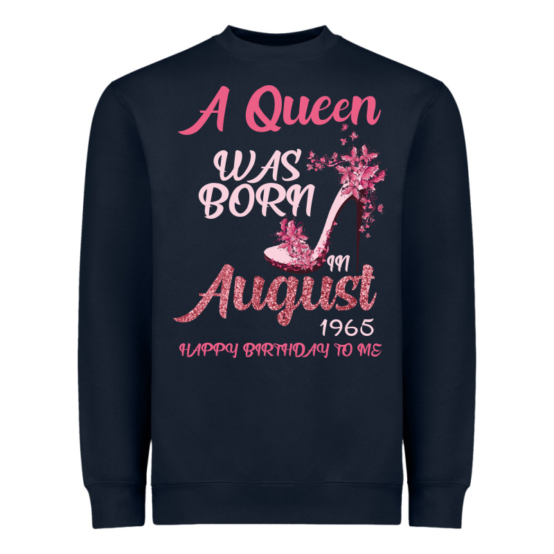 A Queen Was Born In August 1965 Happy Birthday To Me 55 Years Old Heavyweight Sweatshirt by Bettercallsaul | Teevron