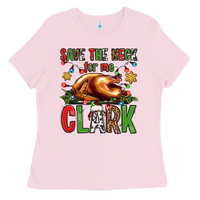 Save The Neck For Me Clark Christmas Vacation Ladies Tee by Jasminsmagicworld | Teevron