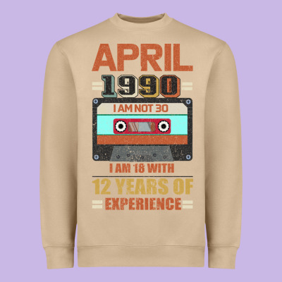 Aprıl 1990 I Am Not 30 I'm 18 With 12 Years Of Experience Heavyweight Sweatshirt Designed By Bettercallsaul