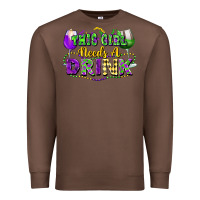 Chestnut This girl needs a drink Premium Sweatshirt - FaDigitalArtStudio