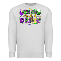 This Girl Needs A Drink Premium Sweatshirt | Teevron