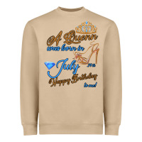Mushroom A Queen Was Born In July 24th Happy Birthday Heavyweight Sweatshirt - Bettercallsaul
