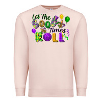 Pale Pink Let the good times roll Premium Sweatshirt - FaDigitalArtStudio