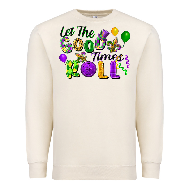 Let The Good Times Roll Premium Sweatshirt by FaDigitalArtStudio | Teevron