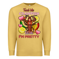 Antique Gold feed me crawfish tell me im pretty Premium Sweatshirt - FaDigitalArtStudio