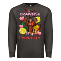 Smoke feed me crawfish tell me im pretty Premium Sweatshirt - FaDigitalArtStudio