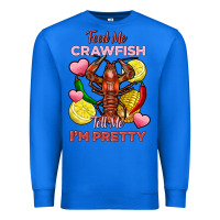 True Royal feed me crawfish tell me im pretty Premium Sweatshirt - FaDigitalArtStudio