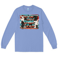 Colony Blue let the good times roll Long Sleeve Tee - Jasminsmagicworld