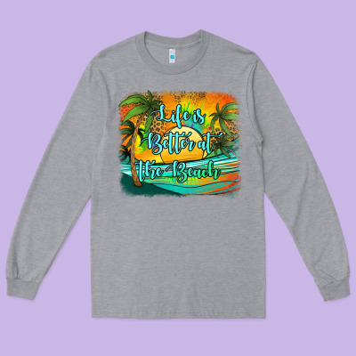 Life Is Better At The Beach Long Sleeve Tee Designed By Jasminsmagicworld