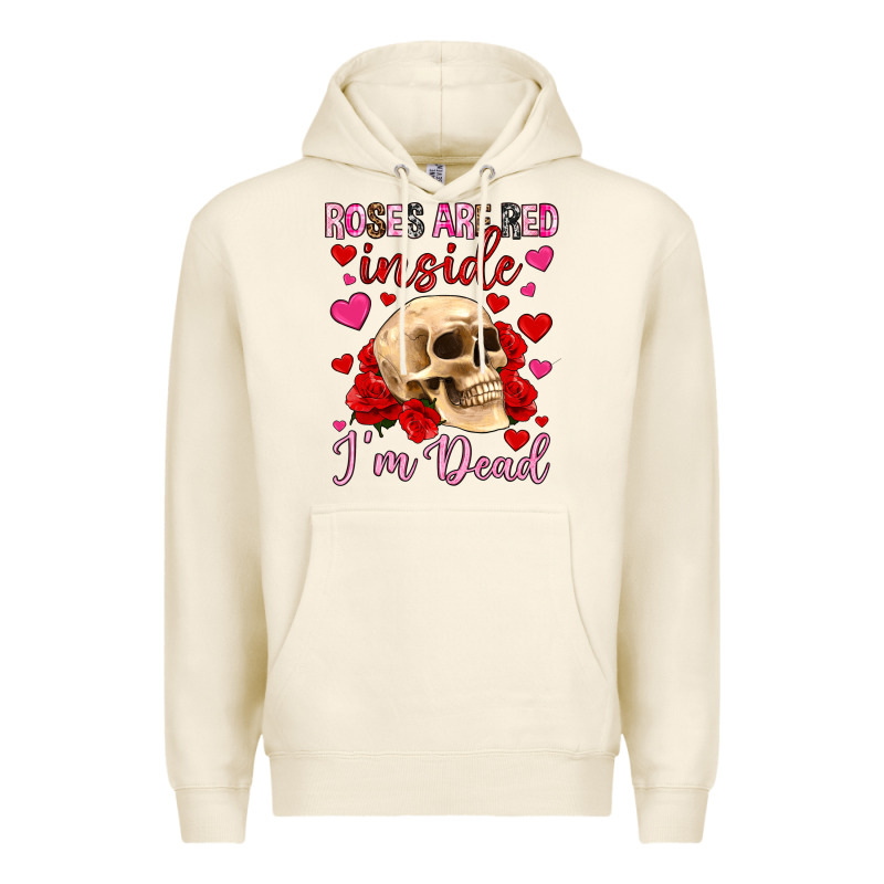 Roses Are Red Inside I M Dead Premium Hoodie by OliviaCreatesArt | Teevron