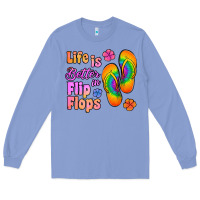 Colony Blue life is better in flip flops Long Sleeve Tee - Jasminsmagicworld
