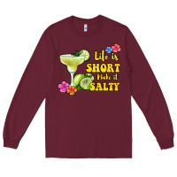 Burgundy life is short make it salty Long Sleeve Tee - Jasminsmagicworld