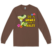 Chestnut life is short make it salty Long Sleeve Tee - Jasminsmagicworld