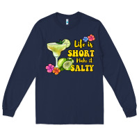 Navy life is short make it salty Long Sleeve Tee - Jasminsmagicworld
