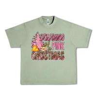 Oil Green Dreaming Of A Pink Christmas Urban Heavy Tee - BundleAndBundleShop
