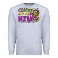 Heather Grey Come at me breaux Premium Sweatshirt - FaDigitalArtStudio