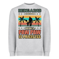 Heather Grey Being a dad is an honor being a pawpaw is priceless Heavyweight Sweatshirt - Bettercallsaul