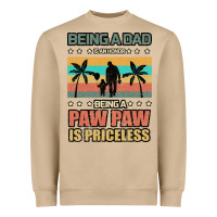 Being A Dad Is An Honor Being A Pawpaw Is Priceless Heavyweight Sweatshirt | Teevron