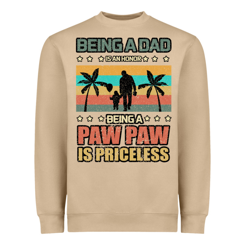 Being A Dad Is An Honor Being A Pawpaw Is Priceless Heavyweight Sweatshirt by Bettercallsaul | Teevron