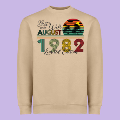 Best Wife Since August 1982 Limited Edition Heavyweight Sweatshirt Designed By Bettercallsaul