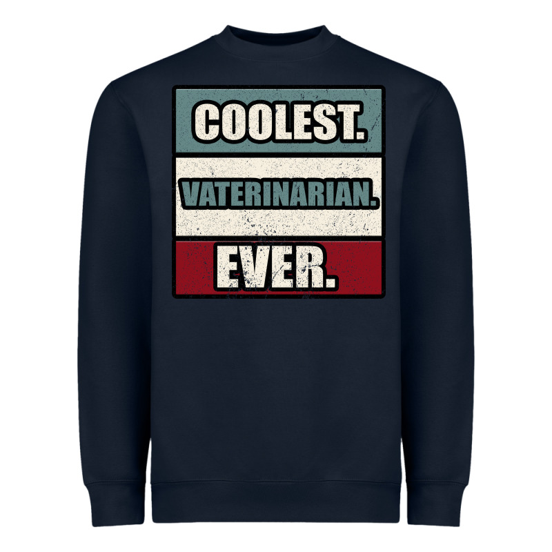 Coolest Veterinarian Ever Heavyweight Sweatshirt by Bettercallsaul | Teevron