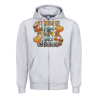Heather Grey stressed blessed pumpkin spice obsessed Zipper Hoodie - CowGirlArtShop