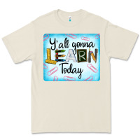 Bone Y'all Gonna Learn Today Premium Tee - LillyAllenDesigns