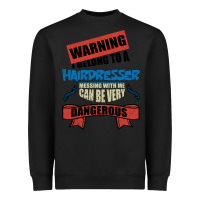 Black I belong to a HAIRDRESSER warning job funny partner Heavyweight Sweatshirt - Bettercallsaul