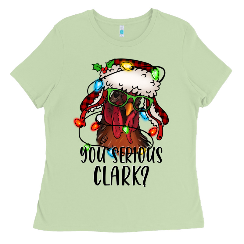 You Serious Clark Christmas Vacation Rooster Ladies Tee by Jasminsmagicworld | Teevron