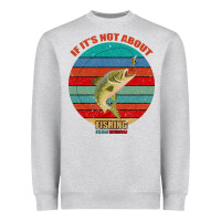 Heather Grey If It's Not About Fishing I'm Not Interested Heavyweight Sweatshirt - Bettercallsaul