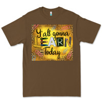 Cacao Western Y'all Gonna Learn Today Premium Tee - LillyAllenDesigns