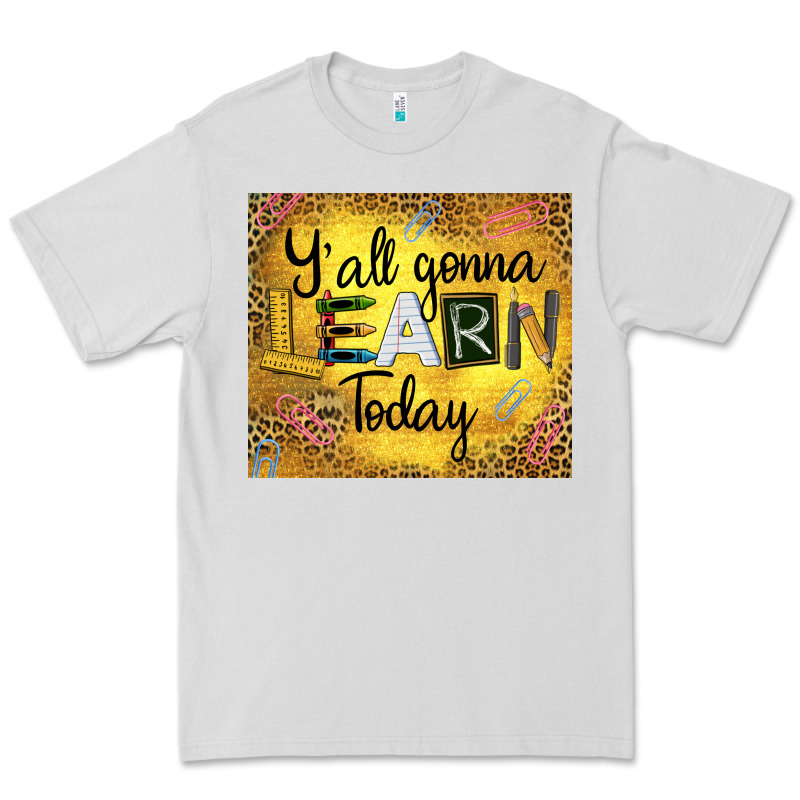 Western Y'all Gonna Learn Today Premium Tee by LillyAllenDesigns | Teevron