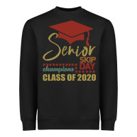 Senior Skip Day Champions Class Of 2020 Heavyweight Sweatshirt | Teevron