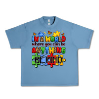 Pebble Blue in a world where you can be anything be kind Urban Heavy Tee - JahusDesignShop